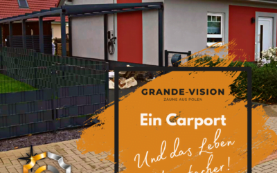 Ein Carport. Und das Leben ist einfacher!